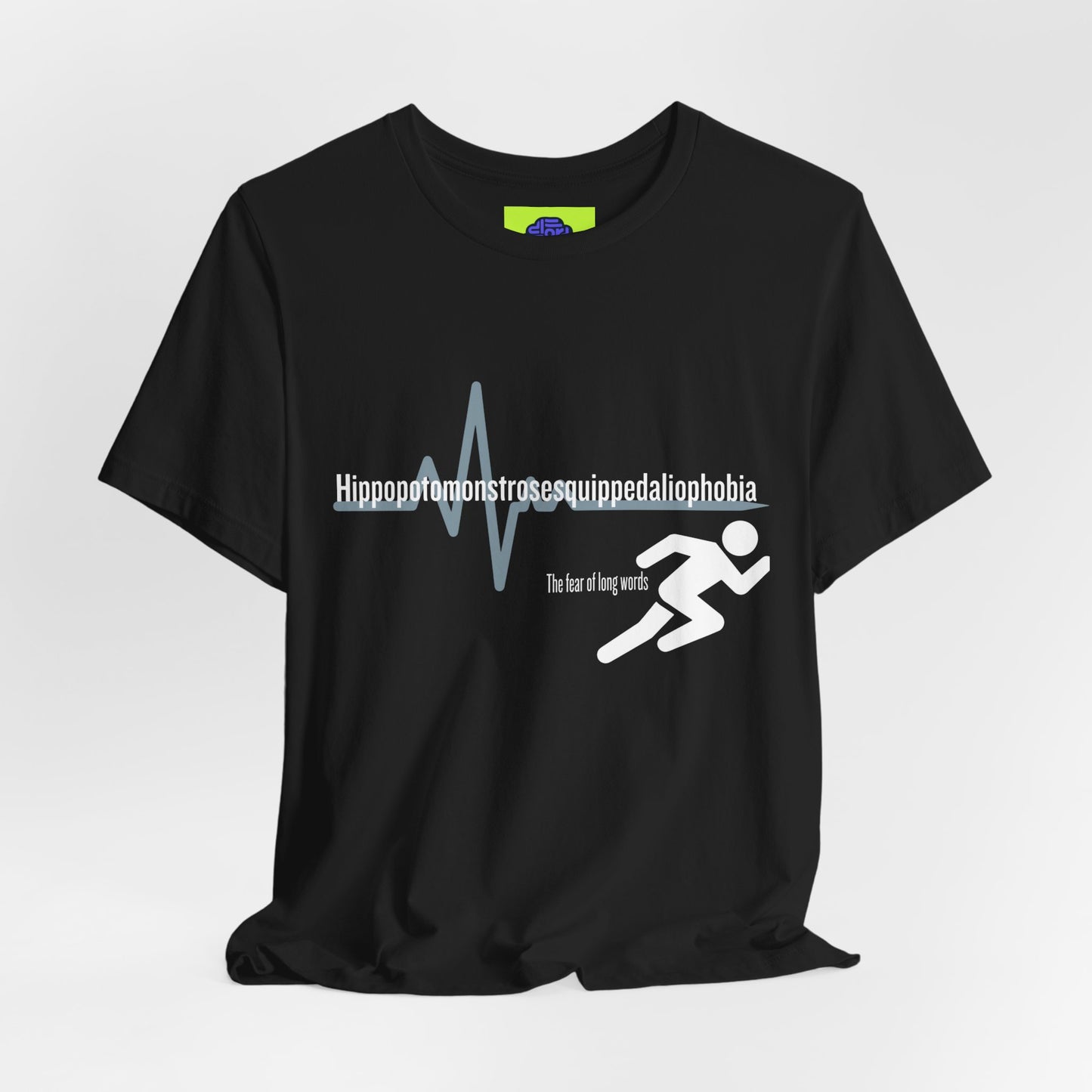 Hippopotomonstrosesquippedaliophobia - The Ironic Tee