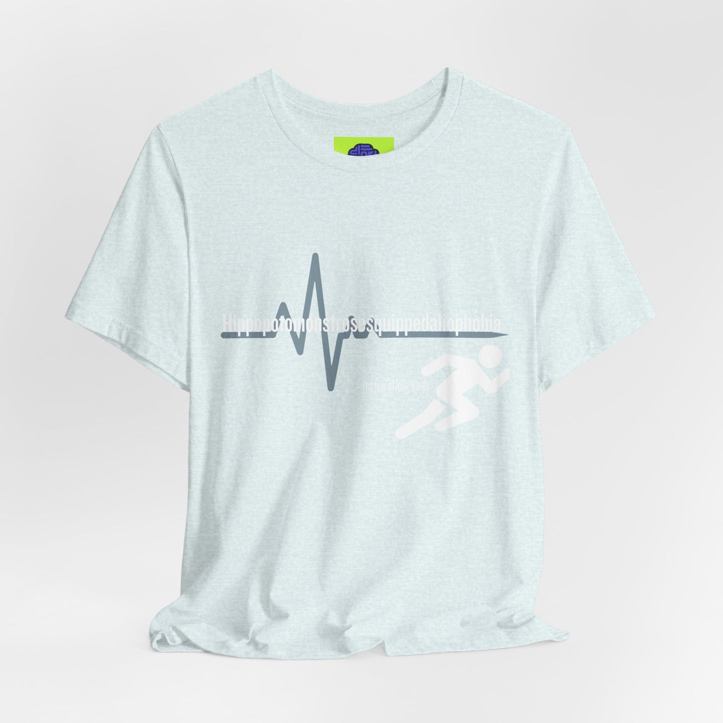 Hippopotomonstrosesquippedaliophobia - The Ironic Tee