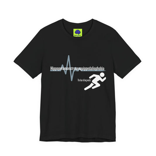 Hippopotomonstrosesquippedaliophobia - The Ironic Tee