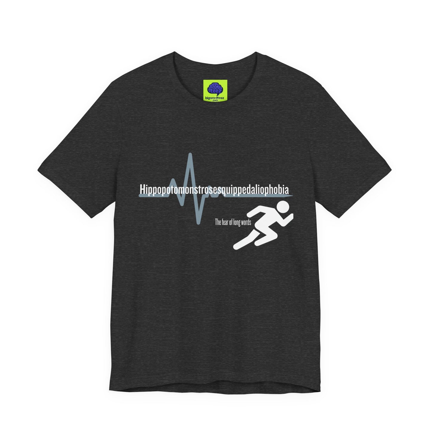 Hippopotomonstrosesquippedaliophobia - The Ironic Tee