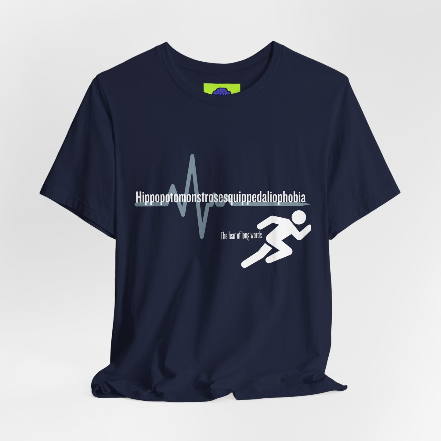 Hippopotomonstrosesquippedaliophobia - The Ironic Tee